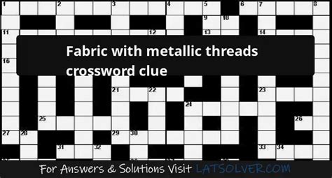 fabric with metallic threads|fabric with metallic threads crossword.